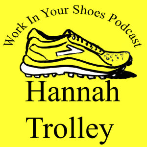 Hannah Watson speaks to Work In Your Shoes podcast