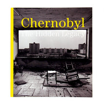 CHERNOBYL - THE HIDDEN LEGACY by Pierpaolo Mittica